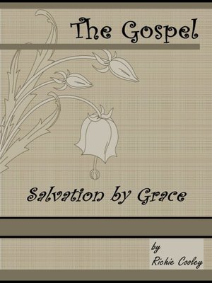 cover image of The Gospel Salvation by Grace